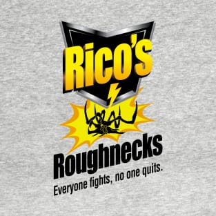 Rico's Roughnecks T-Shirt